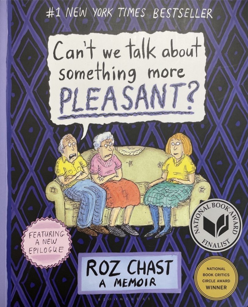 Can't We Talk About Something More Pleasant?： A Memoir