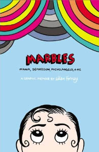 『Marbles：Mania, Depression, Michelangelo, and Me』<br> 『マーブルズ――躁と鬱、ミケランジェロと私』未訳
