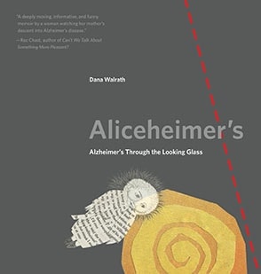 『Aliceheimer’s:Alzheimer’s Through the Looking Glass』<br> 『アリスハイマー――鏡から見える世界』未訳